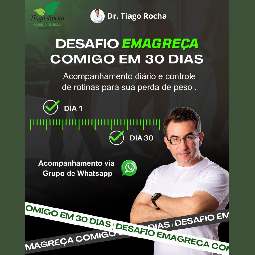 DESAFIO EMAGREÇA COMIGO EM 30 DIAS